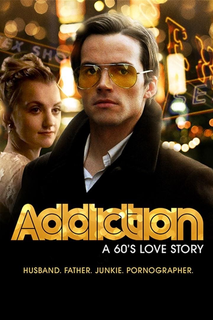 Addiction: A 60&#039;s Love Story